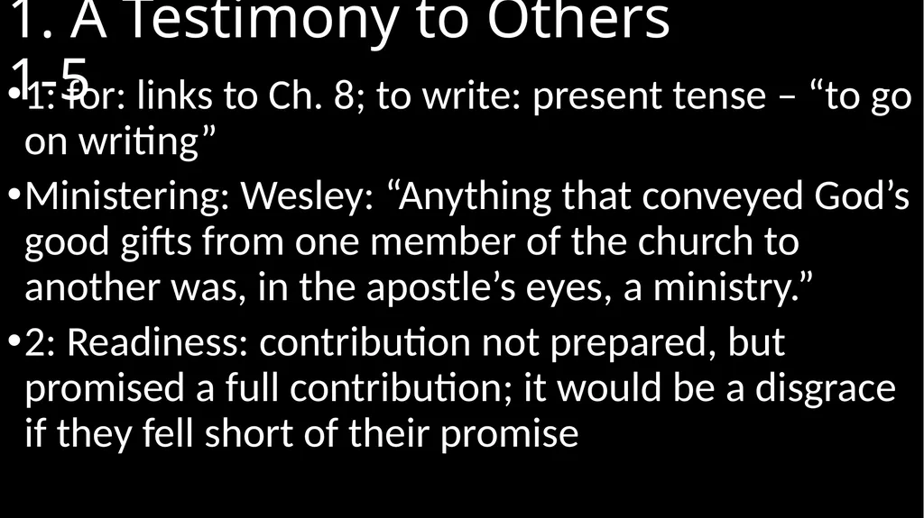 2 Corinthians 9 P wrote possibly Autumn 57AD Ch. 8 - slide 3 of 15