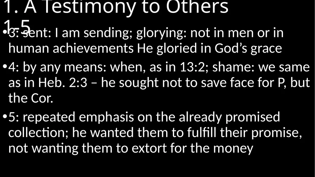 2 Corinthians 9 P wrote possibly Autumn 57AD Ch. 8 - slide 4 of 15