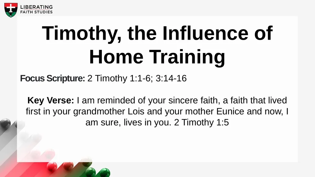 LESSON 12: AUGUST 23 Timothy, the Influence of - slide 2 of 22
