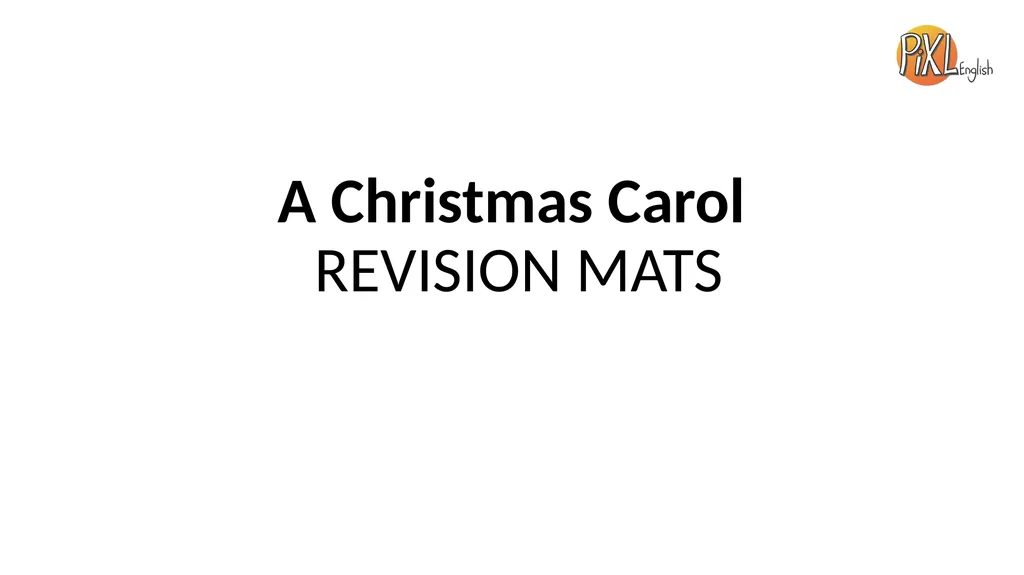A Christmas Carol REVISION MATS A Christmas Carol - slide 1 of 8