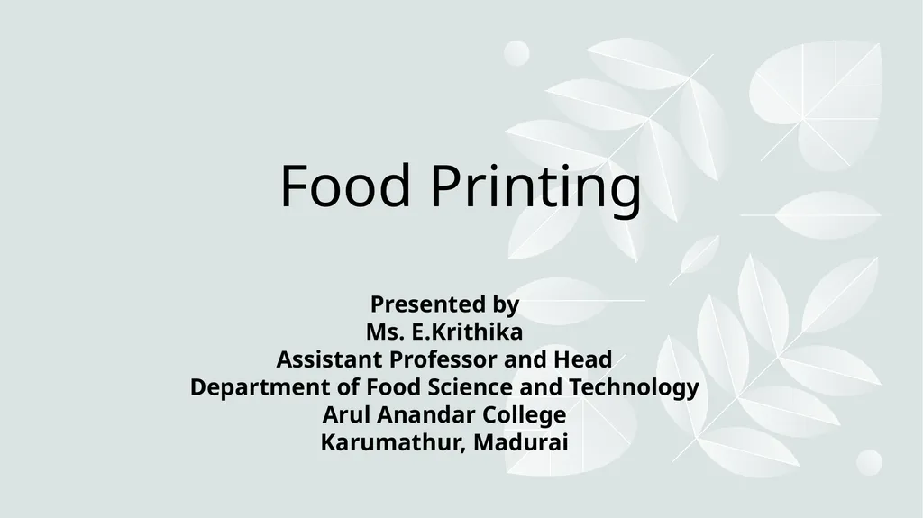 Food Printing Presented by Ms. E.Krithika - slide 1 of 12