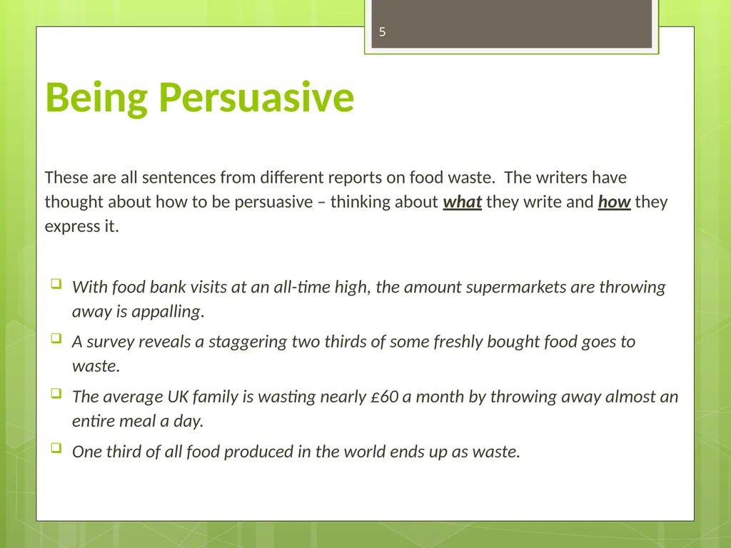FOOD WASTE CAN YOU CHANGE THE WORLD? 2 Video clip - slide 5 of 38