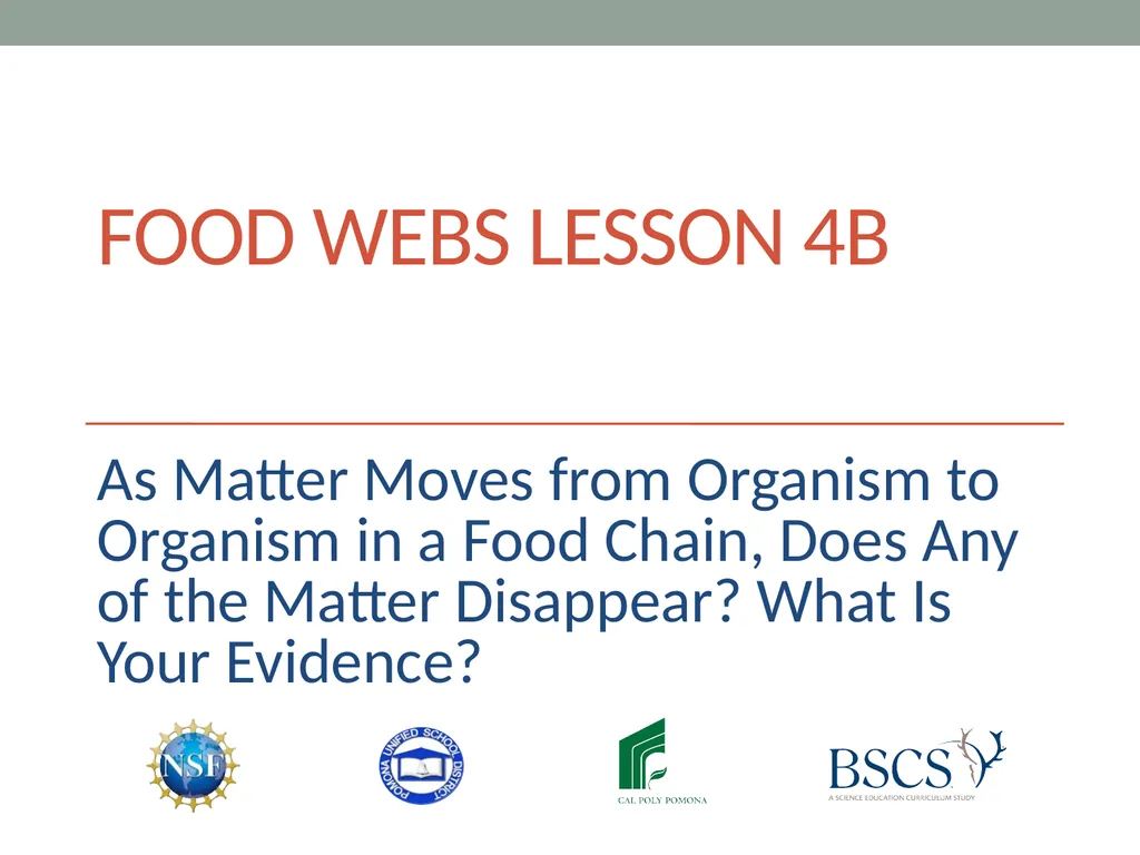 Food Webs Lesson 4B As Matter Moves from Organism