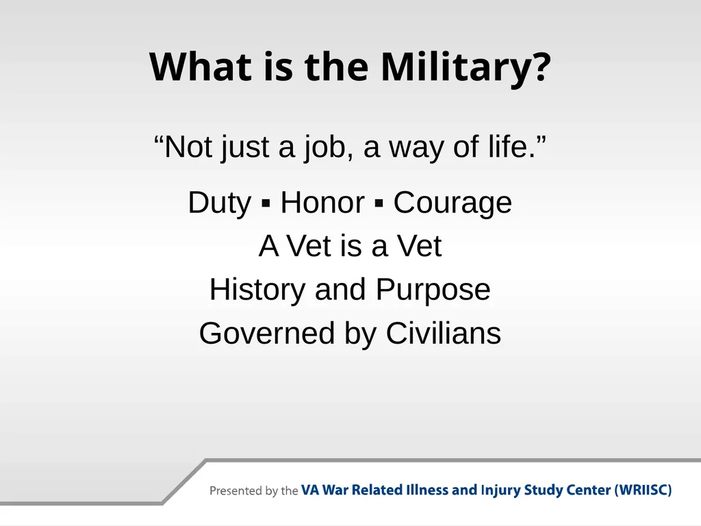 Why Military Culture Matters: The Military - slide 3 of 26