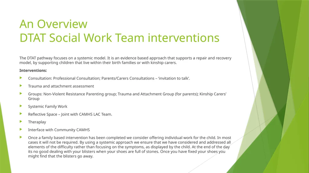 Developmental Trauma and Attachment Team Aim: To - slide 25 of 26