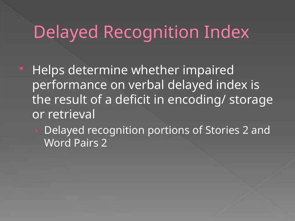 Children’s Memory Scale Presented by Kelly DeCoste - slide 55 of 68