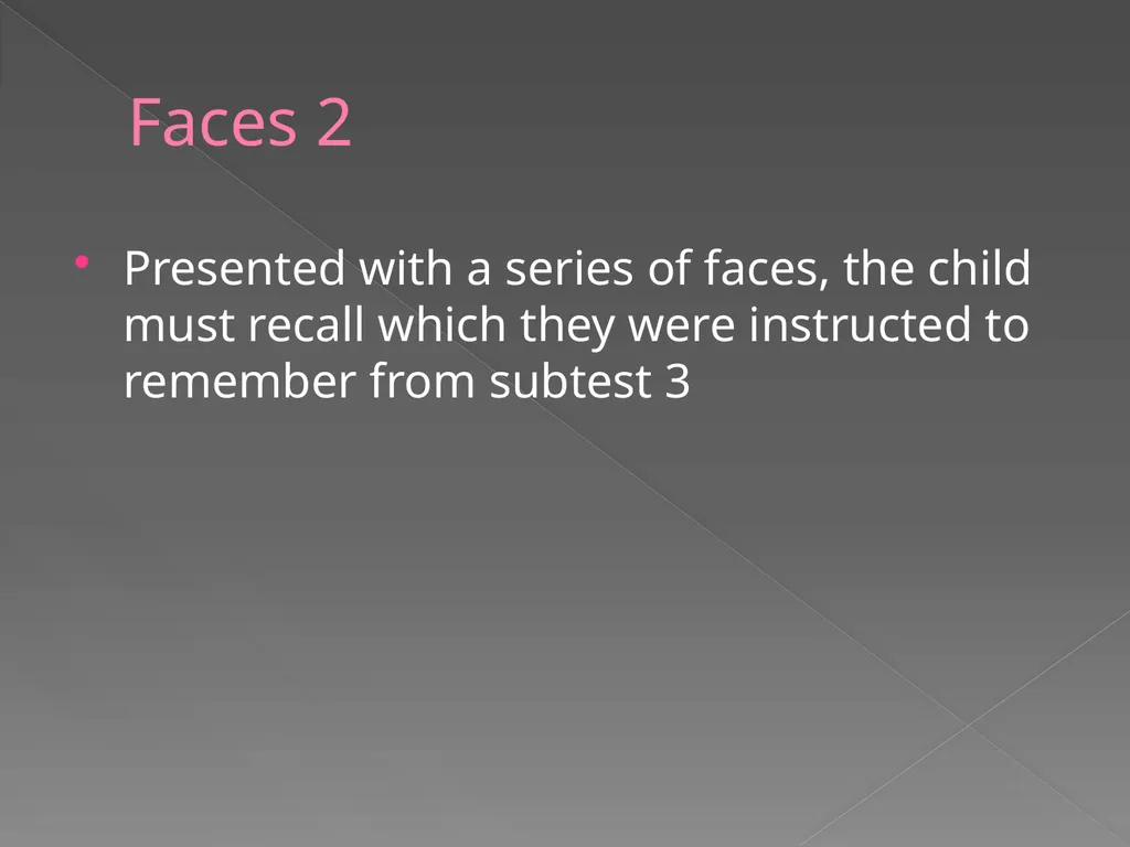 Children’s Memory Scale Presented by Kelly DeCoste - slide 38 of 68