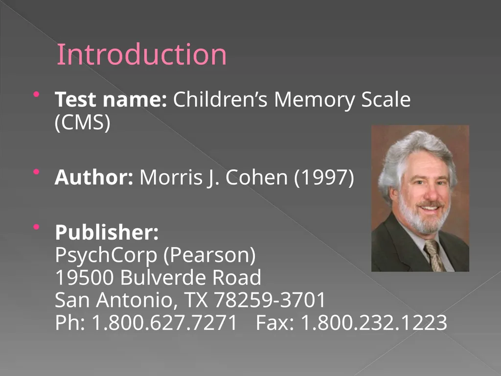 Children’s Memory Scale Presented by Kelly DeCoste - slide 2 of 68