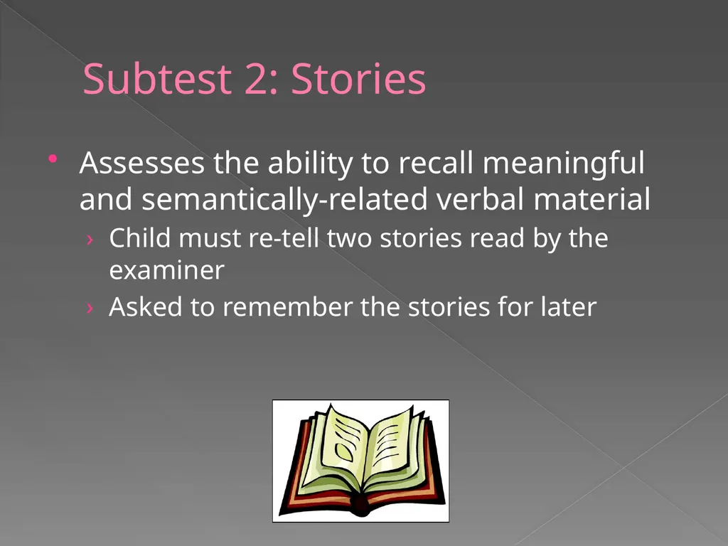 Children’s Memory Scale Presented by Kelly DeCoste - slide 26 of 68