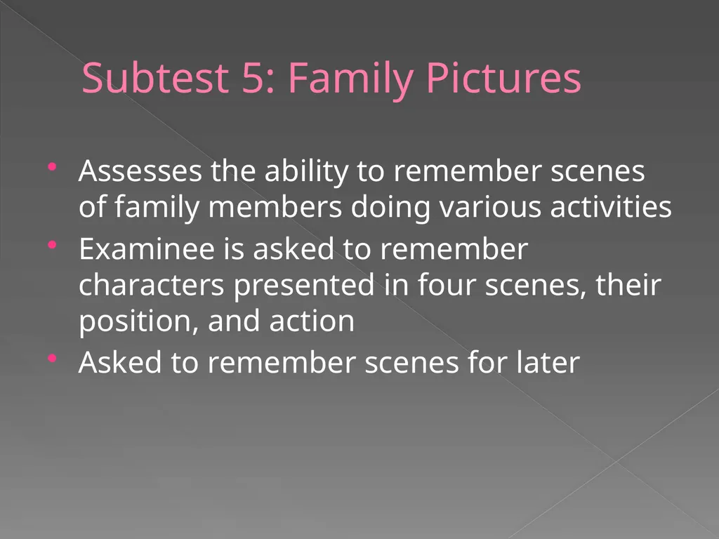 Children’s Memory Scale Presented by Kelly DeCoste - slide 21 of 68