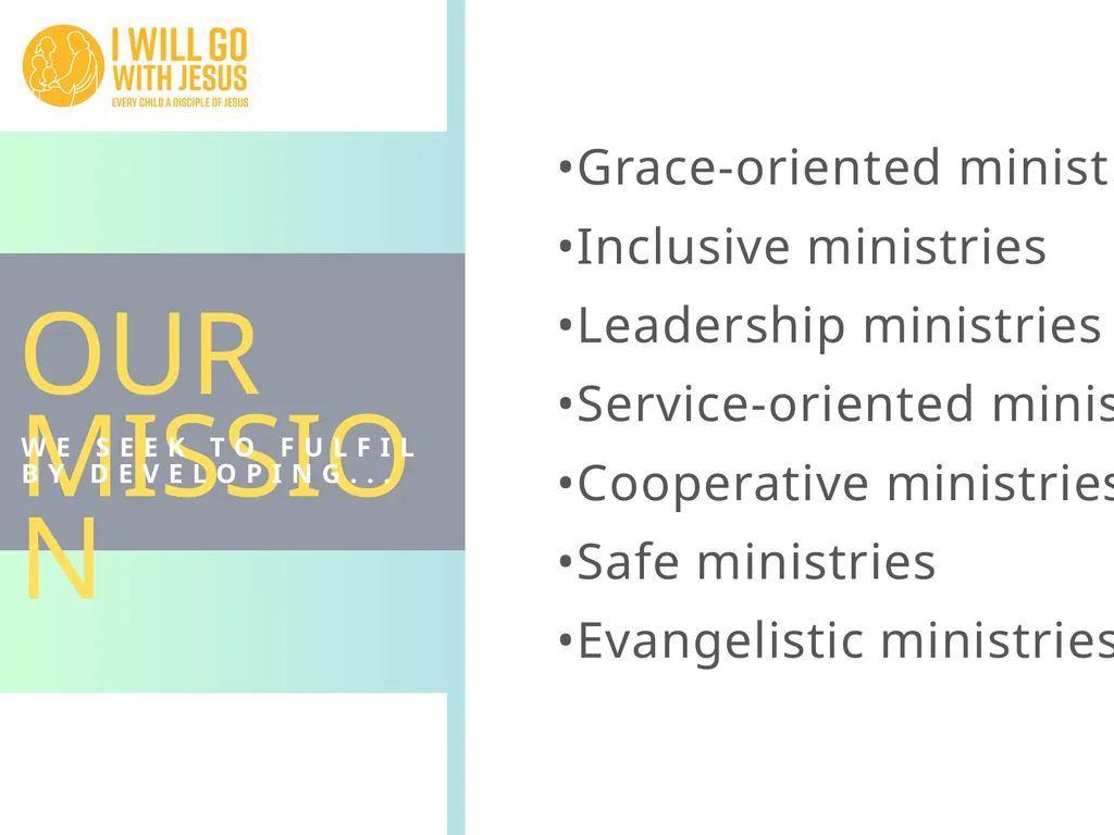 AS YOU BEGIN... GENERAL CONFERENCE OUR MISSION “To - slide 5 of 19
