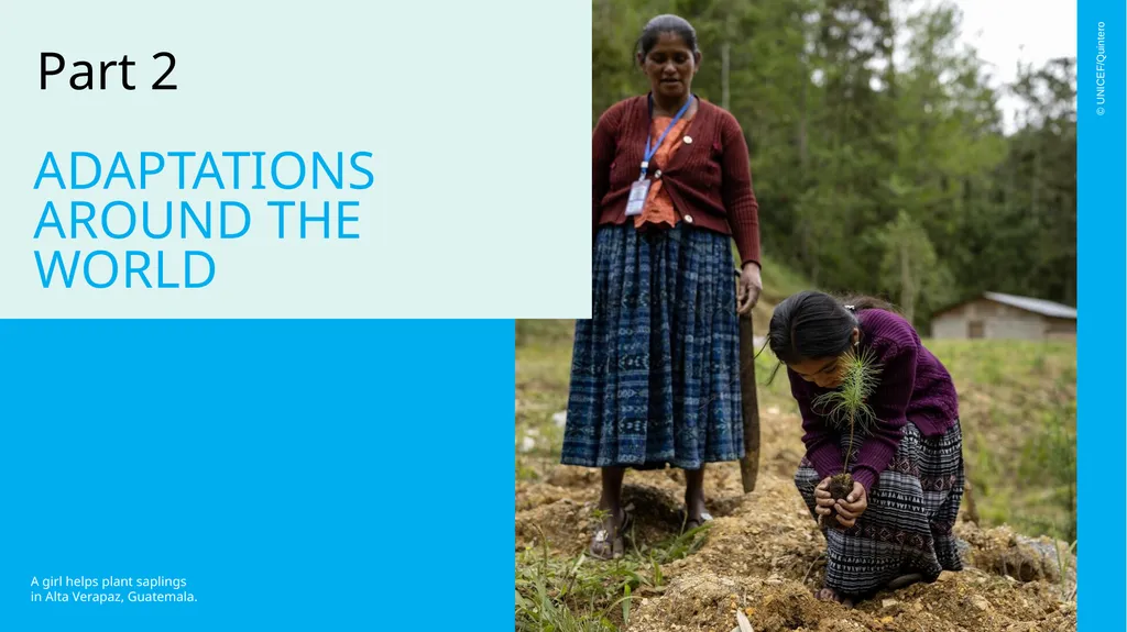 © UNICEF/Quintero ACTIVITY 3 CLIMATE CHANGE AND - slide 24 of 33