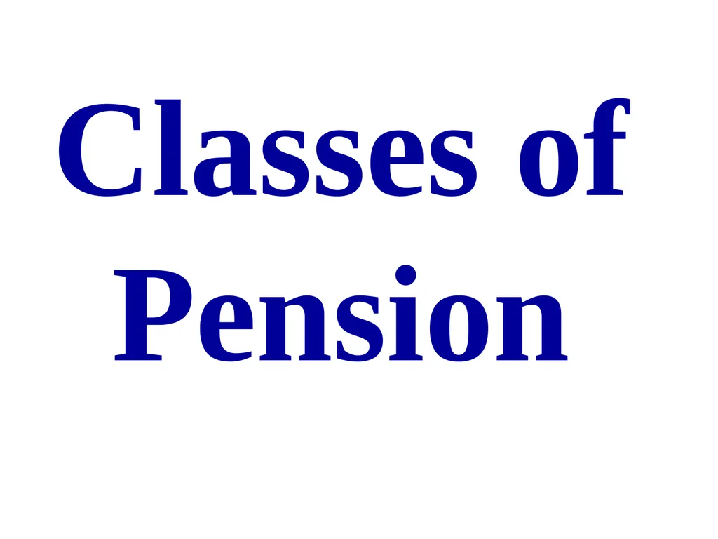 CCS (Pension) Rules, 1972 GENERAL PROVISIONS These - slide 6 of 28