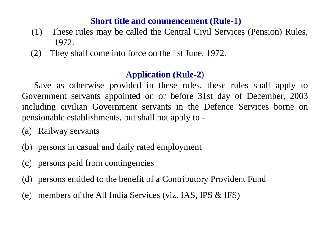 CCS (Pension) Rules, 1972 GENERAL PROVISIONS These - slide 11 of 28