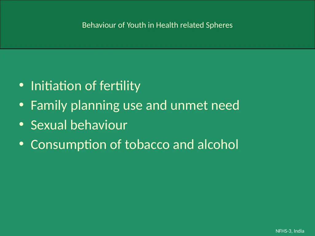 Profile of Youth in India NFHS-3, India Analysis - slide 23 of 44
