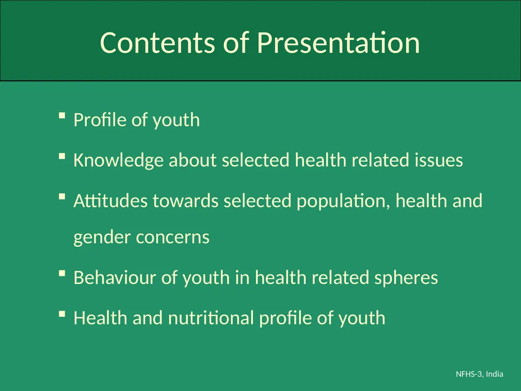 Profile of Youth in India NFHS-3, India Analysis - slide 4 of 44