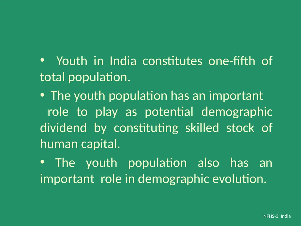 Profile of Youth in India NFHS-3, India Analysis - slide 2 of 44