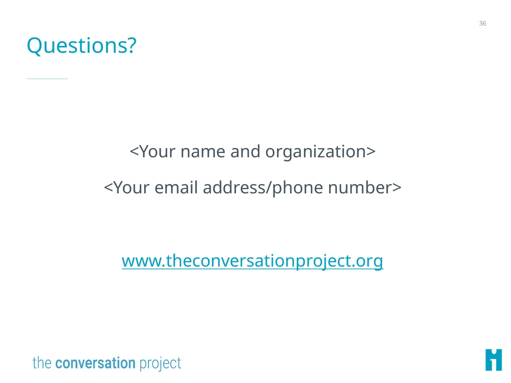<Your Organization Name Here> My story Feel free - slide 36 of 41