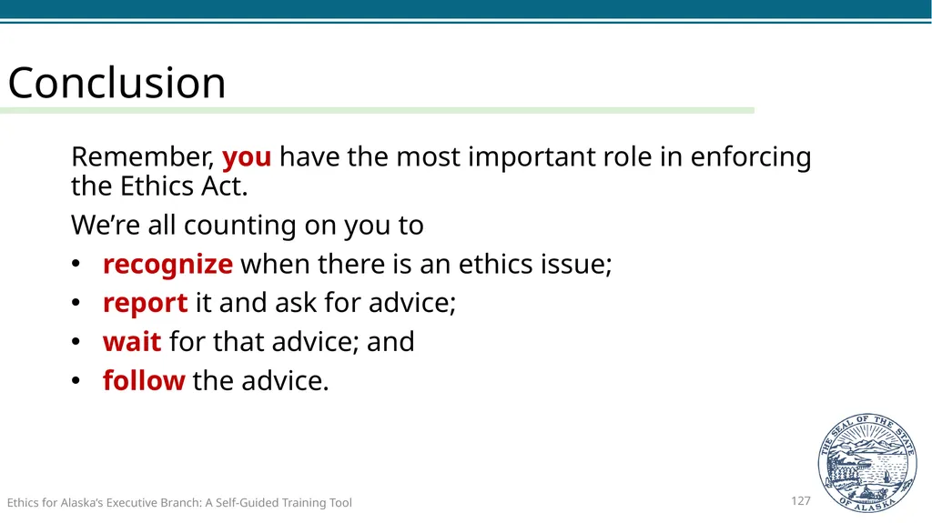 Ethics for Alaska’s Executive Branch A Self-Guided - slide 127 of 128
