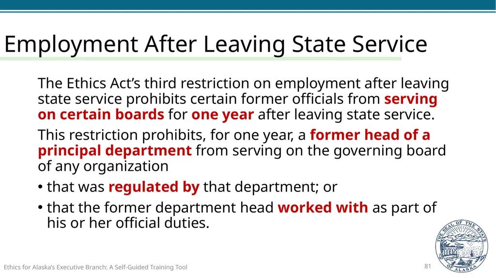 Ethics for Alaska’s Executive Branch A Self-Guided - slide 81 of 128