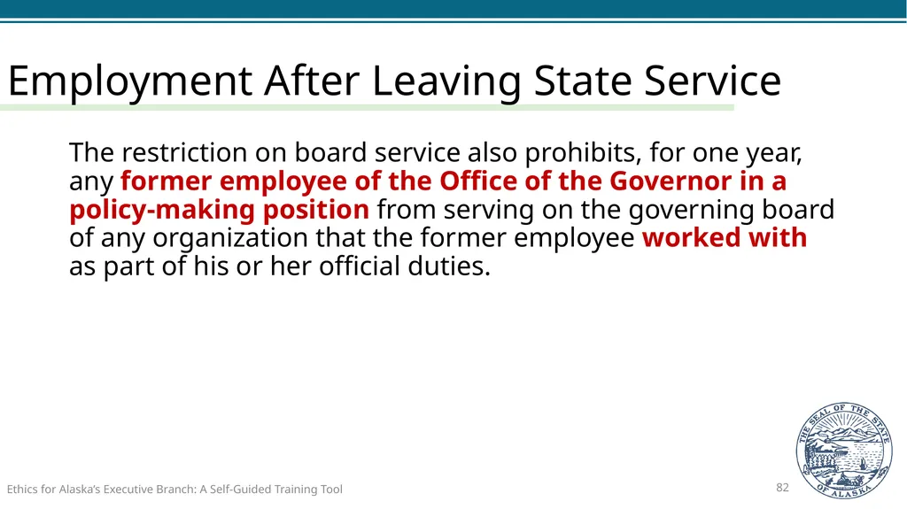 Ethics for Alaska’s Executive Branch A Self-Guided - slide 82 of 128