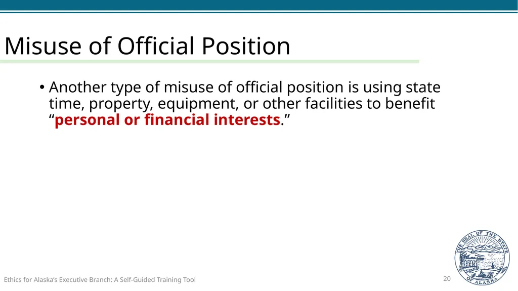 Ethics for Alaska’s Executive Branch A Self-Guided - slide 20 of 128