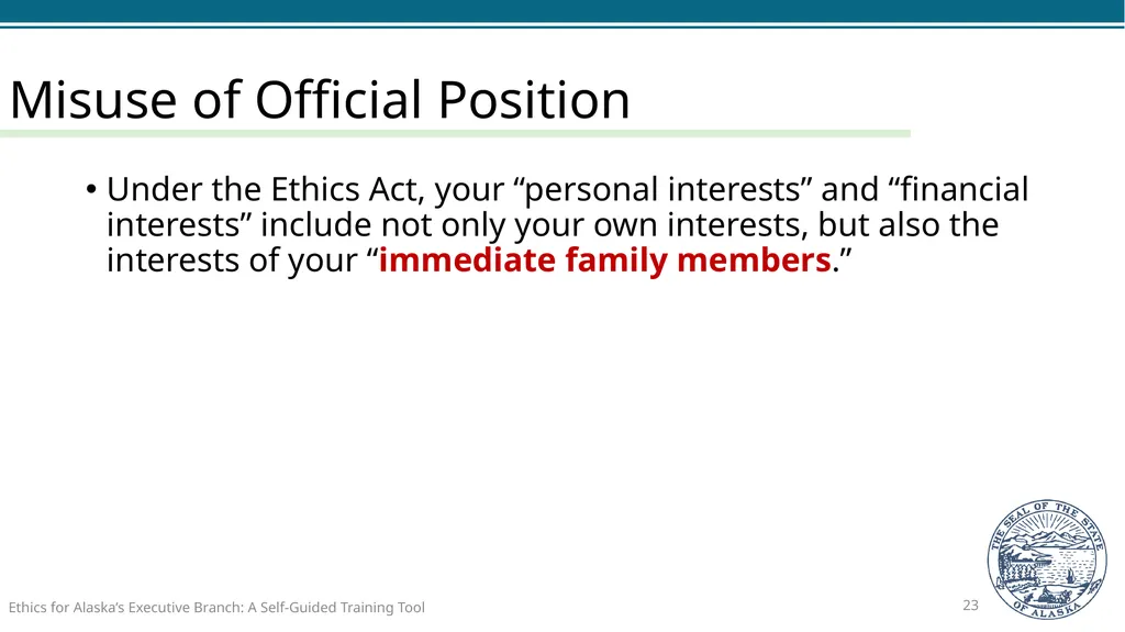 Ethics for Alaska’s Executive Branch A Self-Guided - slide 23 of 128