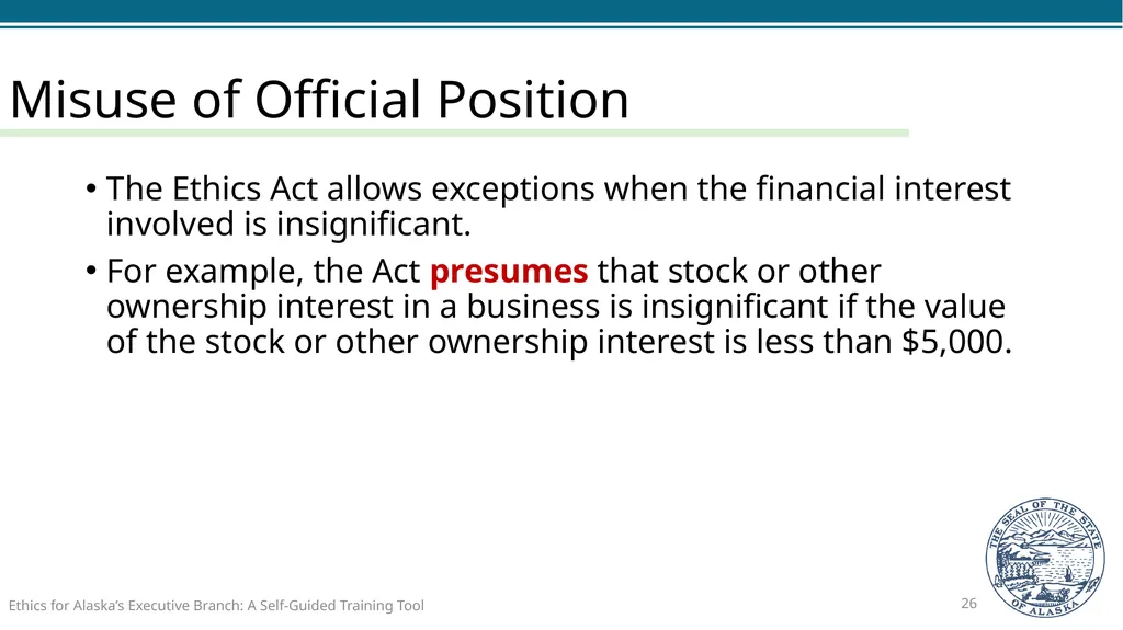 Ethics for Alaska’s Executive Branch A Self-Guided - slide 26 of 128