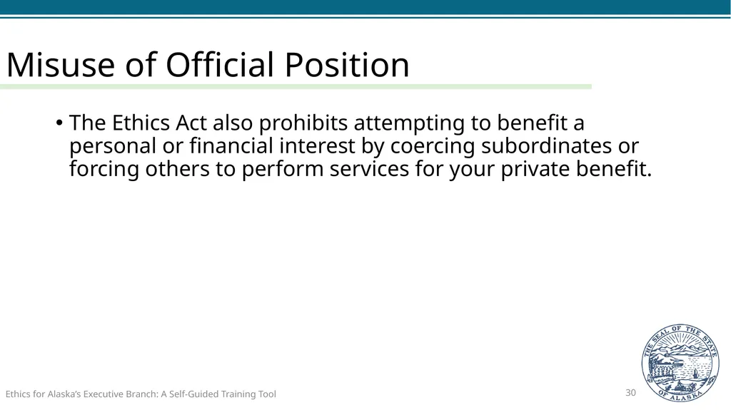 Ethics for Alaska’s Executive Branch A Self-Guided - slide 30 of 128