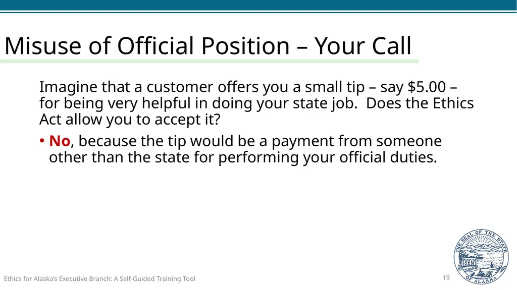 Ethics for Alaska’s Executive Branch A Self-Guided - slide 19 of 128