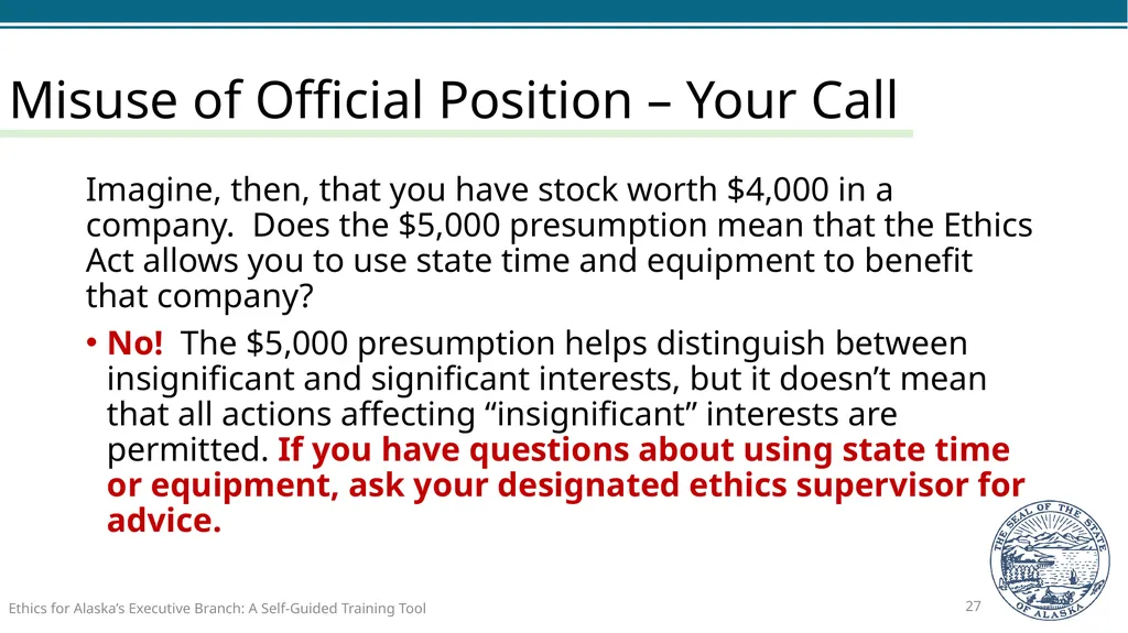 Ethics for Alaska’s Executive Branch A Self-Guided - slide 27 of 128