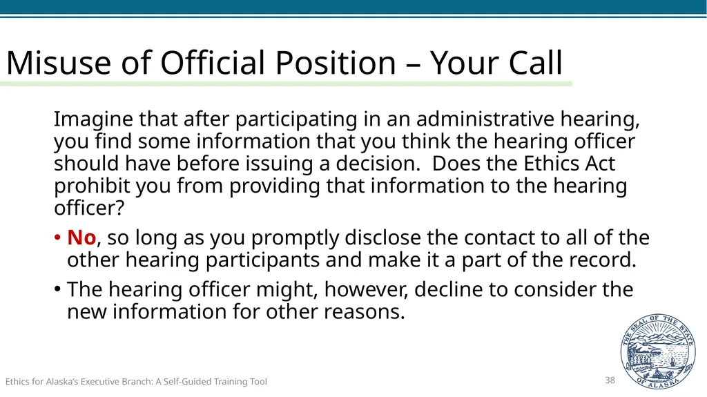 Ethics for Alaska’s Executive Branch A Self-Guided - slide 38 of 128