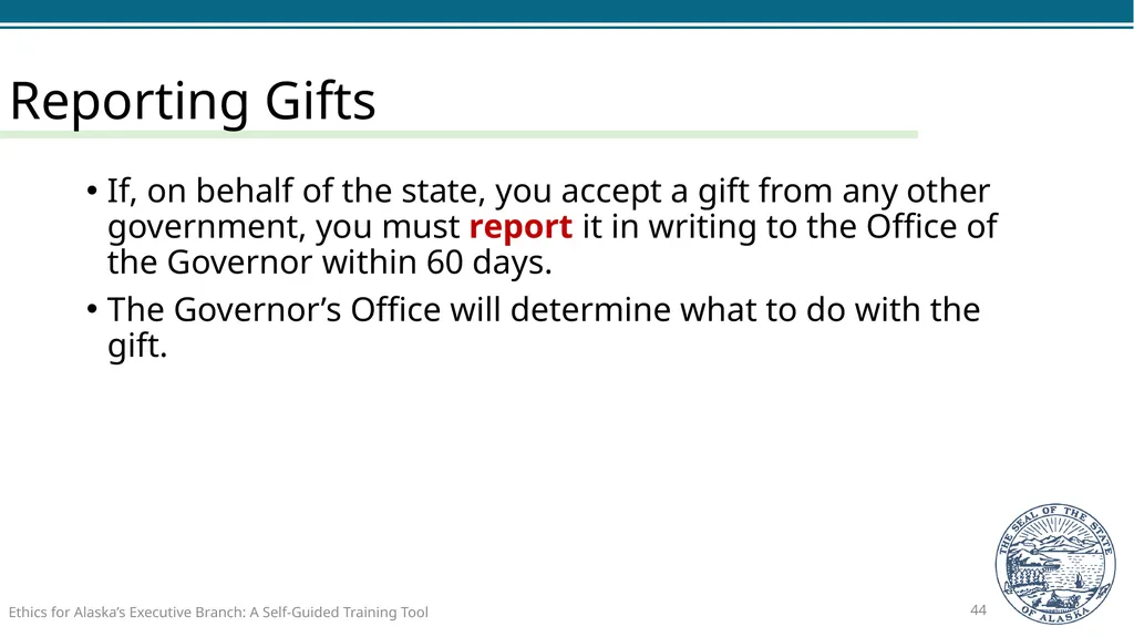 Ethics for Alaska’s Executive Branch A Self-Guided - slide 44 of 128