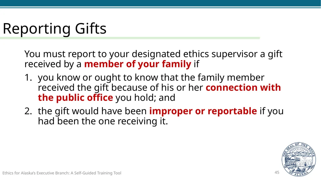 Ethics for Alaska’s Executive Branch A Self-Guided - slide 45 of 128