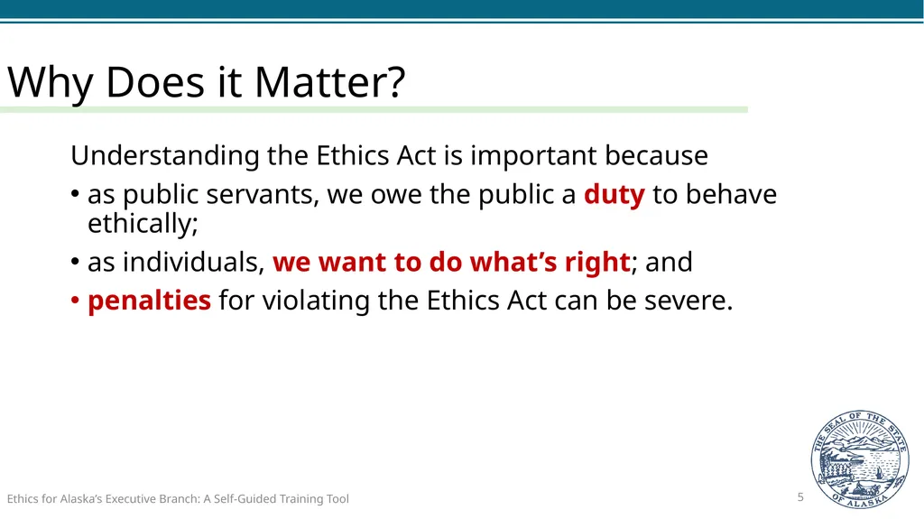 Ethics for Alaska’s Executive Branch A Self-Guided - slide 5 of 128