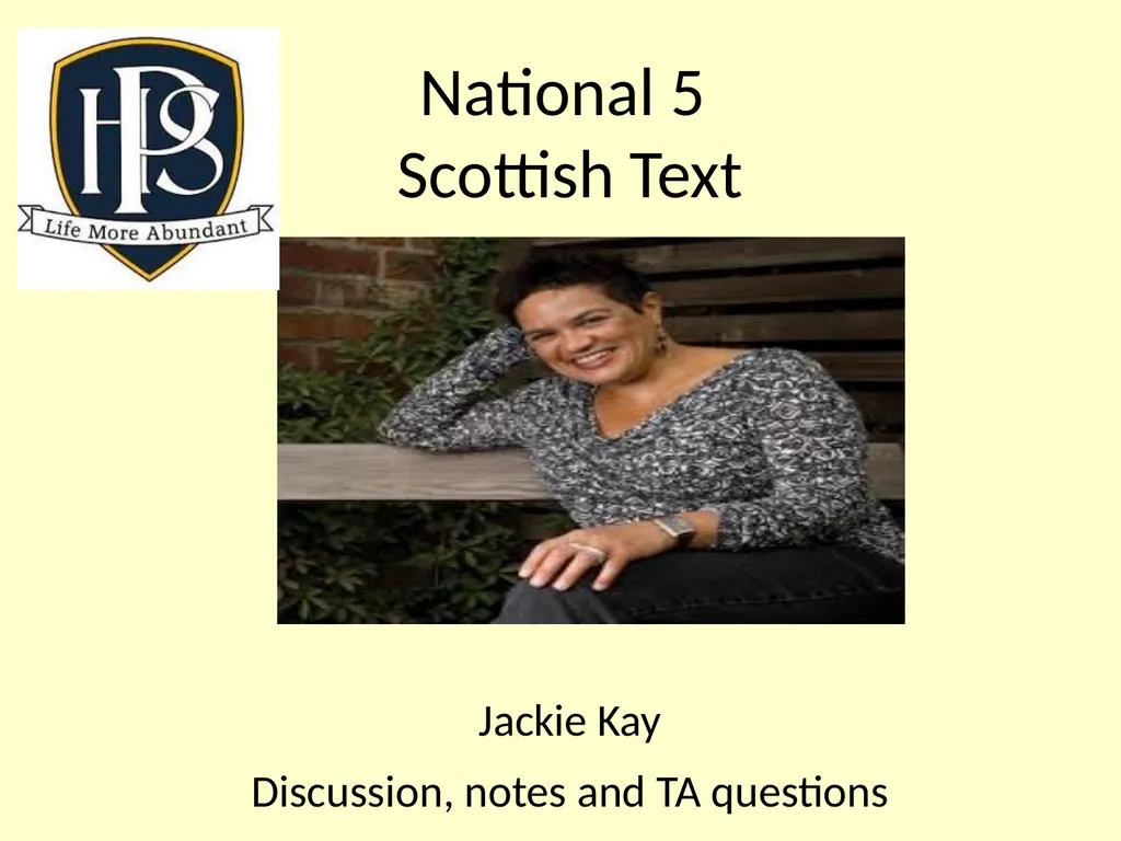 National 5 Scottish Text Jackie Kay Discussion, - slide 1 of 32