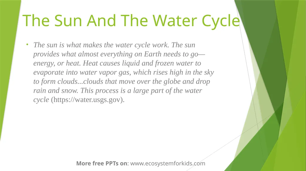 The Water Cycle More free PPTs on: - slide 5 of 8