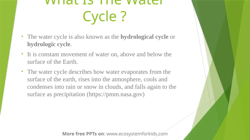The Water Cycle More free PPTs on: - slide 3 of 8