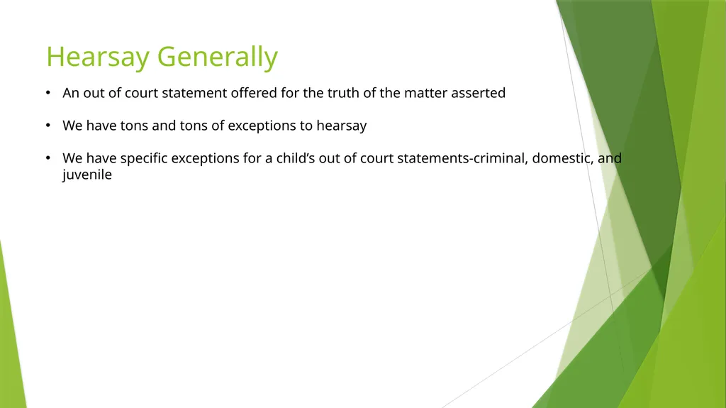 The Kid Said What? Hearsay Exceptions For Children - slide 2 of 22