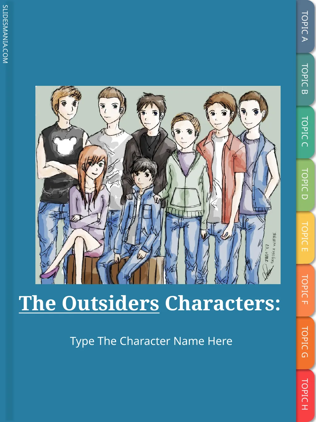 Type The Character Name Here The Outsiders - slide 1 of 17