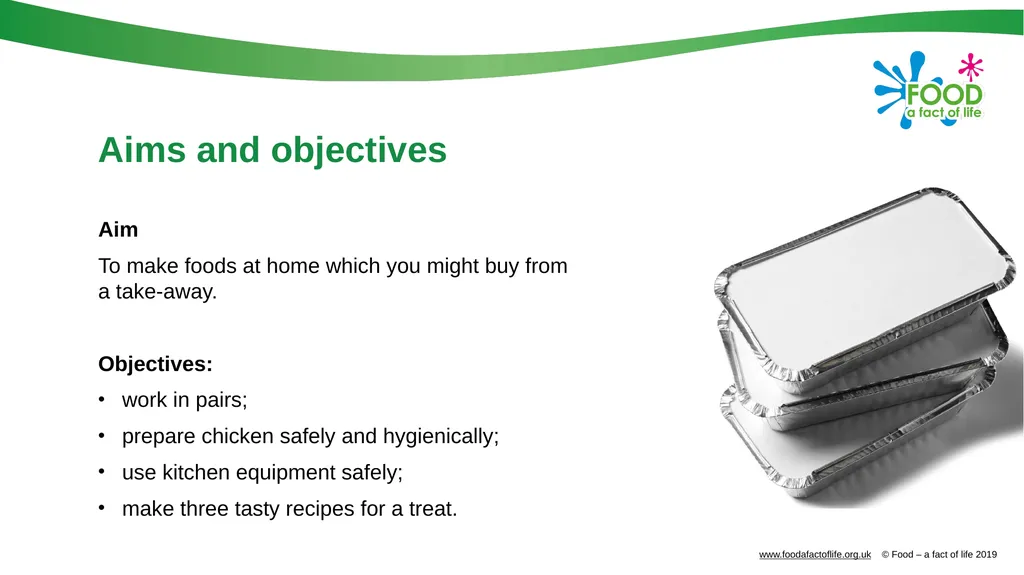 Take out? Cook in! Aims and objectives Aim To make - slide 2 of 14
