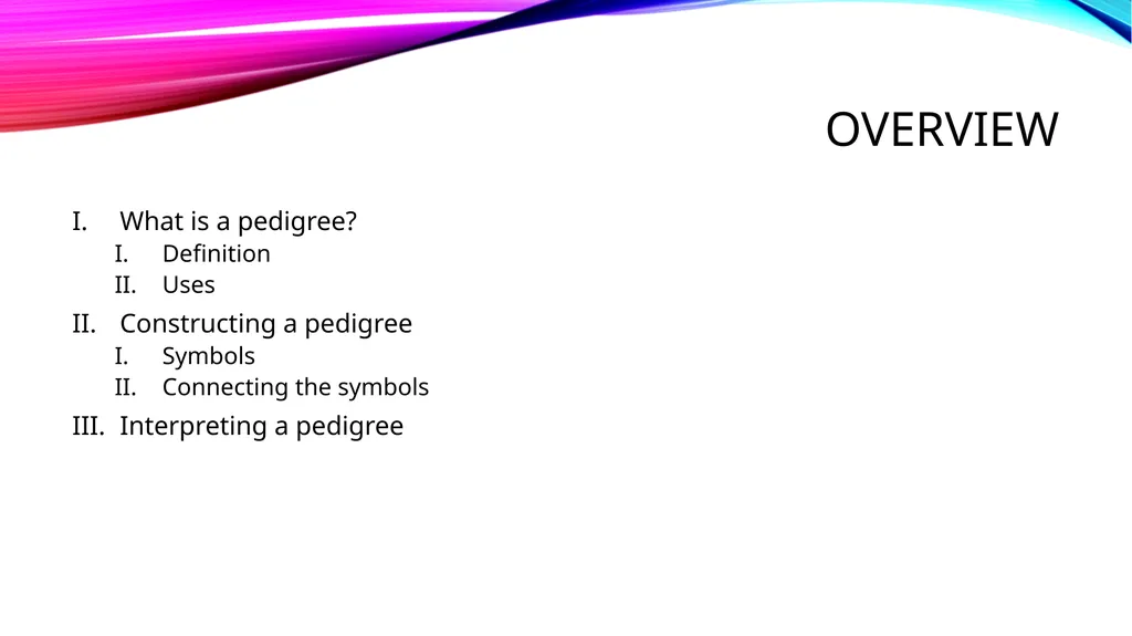 pedigree overview What is a pedigree? Definition - slide 2 of 42