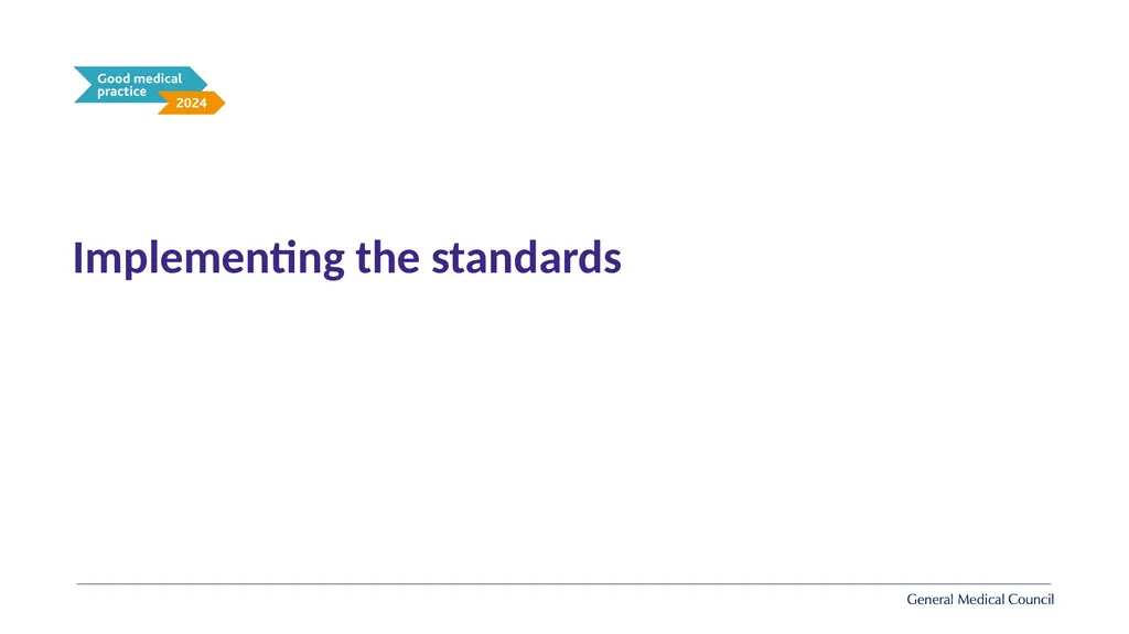 Implementing Good medical practice 2024 - slide 17 of 39