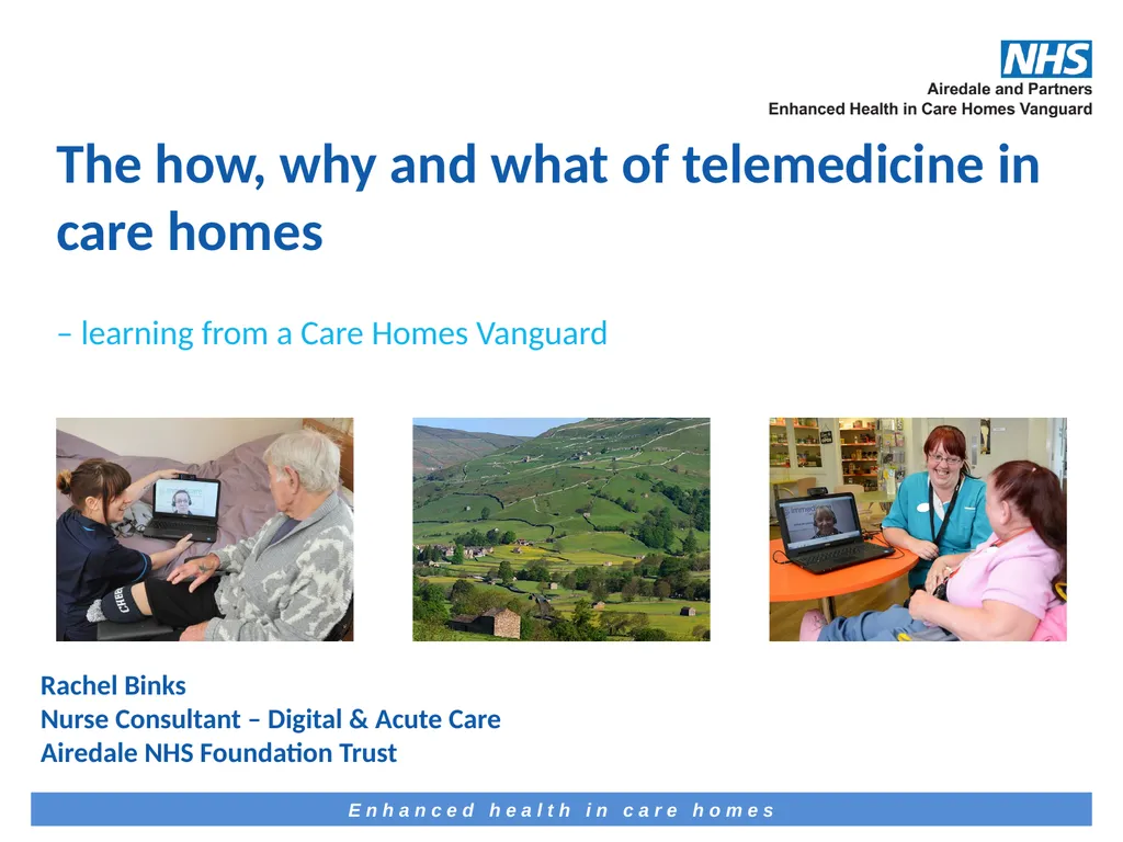 The how, why and what of telemedicine in care - slide 1 of 24