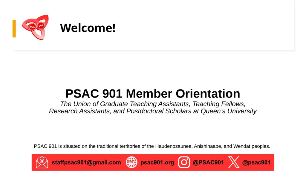 PSAC 901 Member Orientation The Union of Graduate - slide 1 of 14