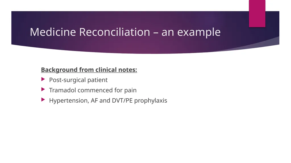 Medicine Reconciliation Catherine Wilson – - slide 18 of 24