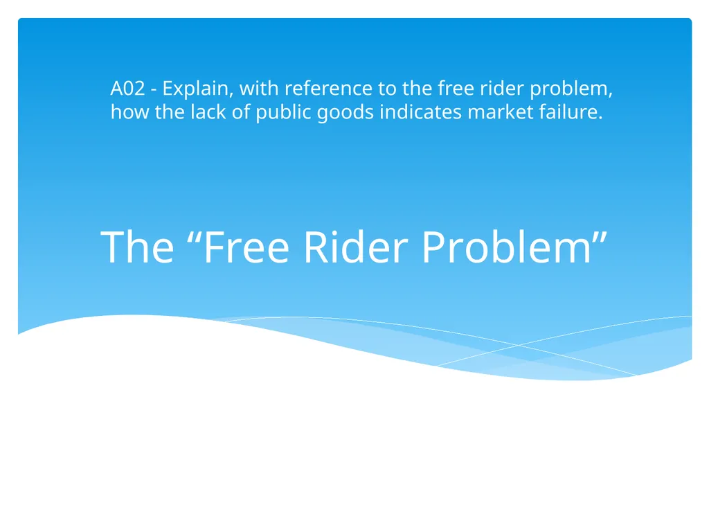 1.4.2 Types of Market Failure 1.4.2.4 Lack of - slide 18 of 30