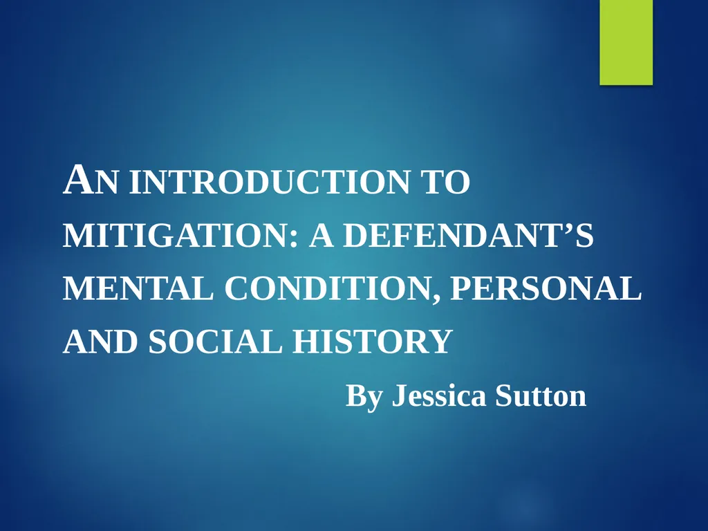 An introduction to mitigation: a defendant’s - slide 1 of 40