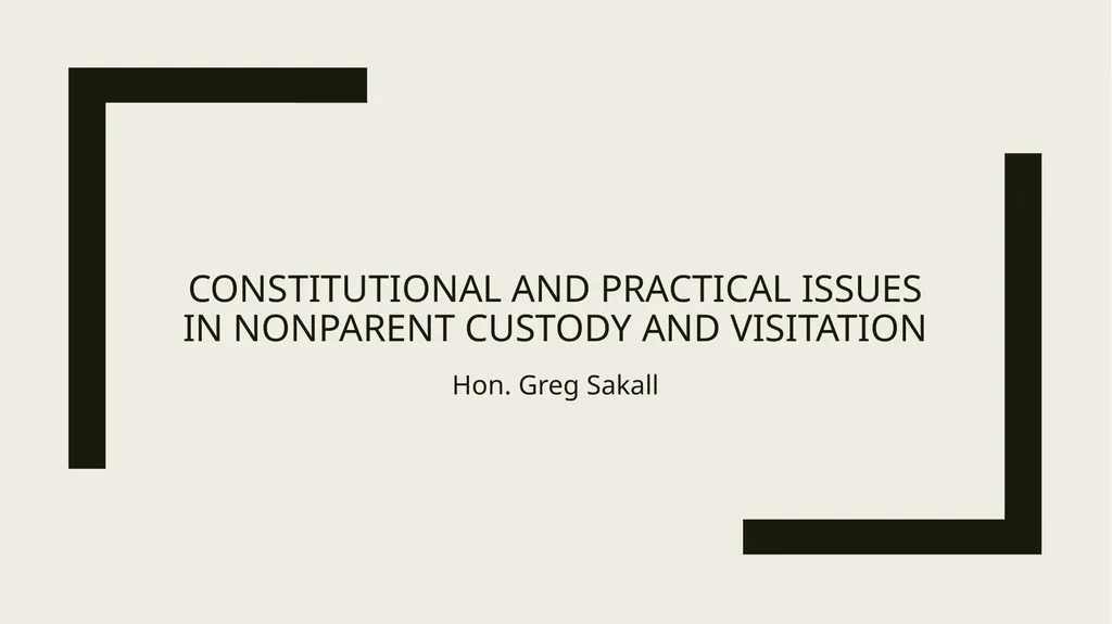 Constitutional and Practical Issues in Nonparent - slide 1 of 28