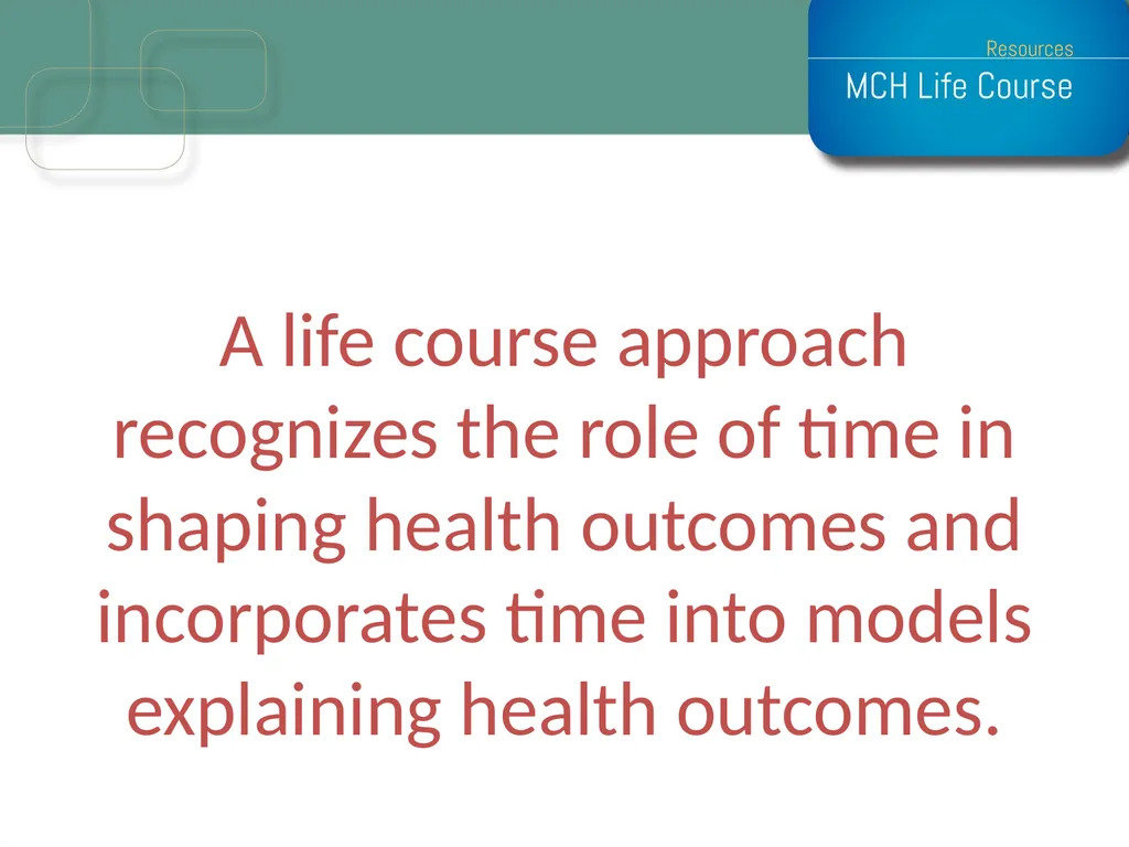 Life Course Model as an Organizational Framework - slide 6 of 25